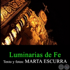 Luminarias de Fe - Texto y fotos:  MARTA ESCURRA - Ao 2016